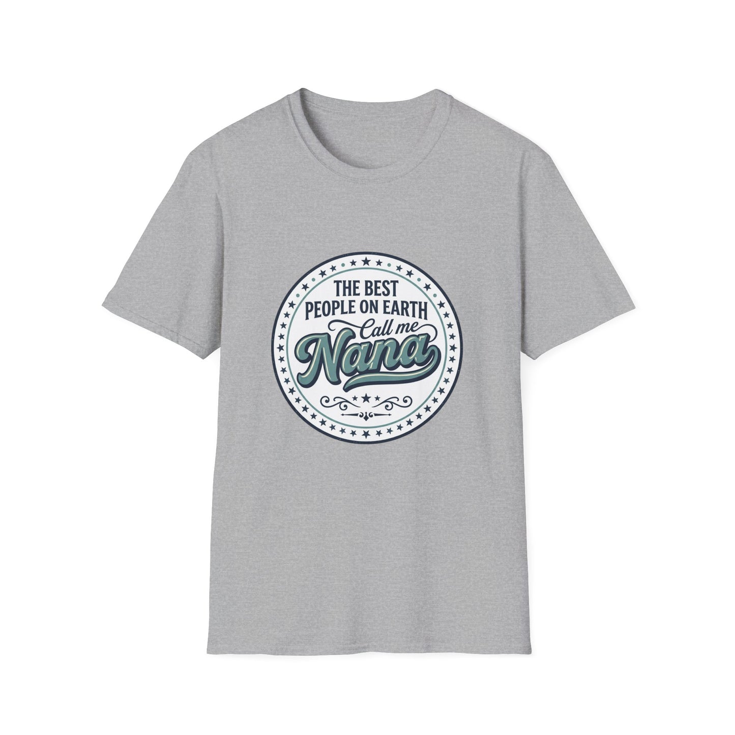 The Best People on Earth Call Me Nana T-Shirt | Nana Shirt