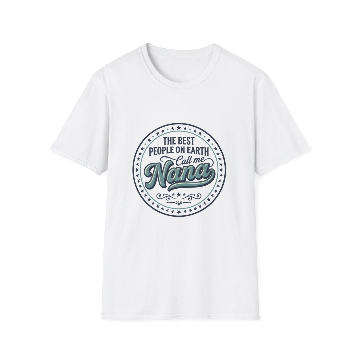 The Best People on Earth Call Me Nana T-Shirt | Nana Shirt