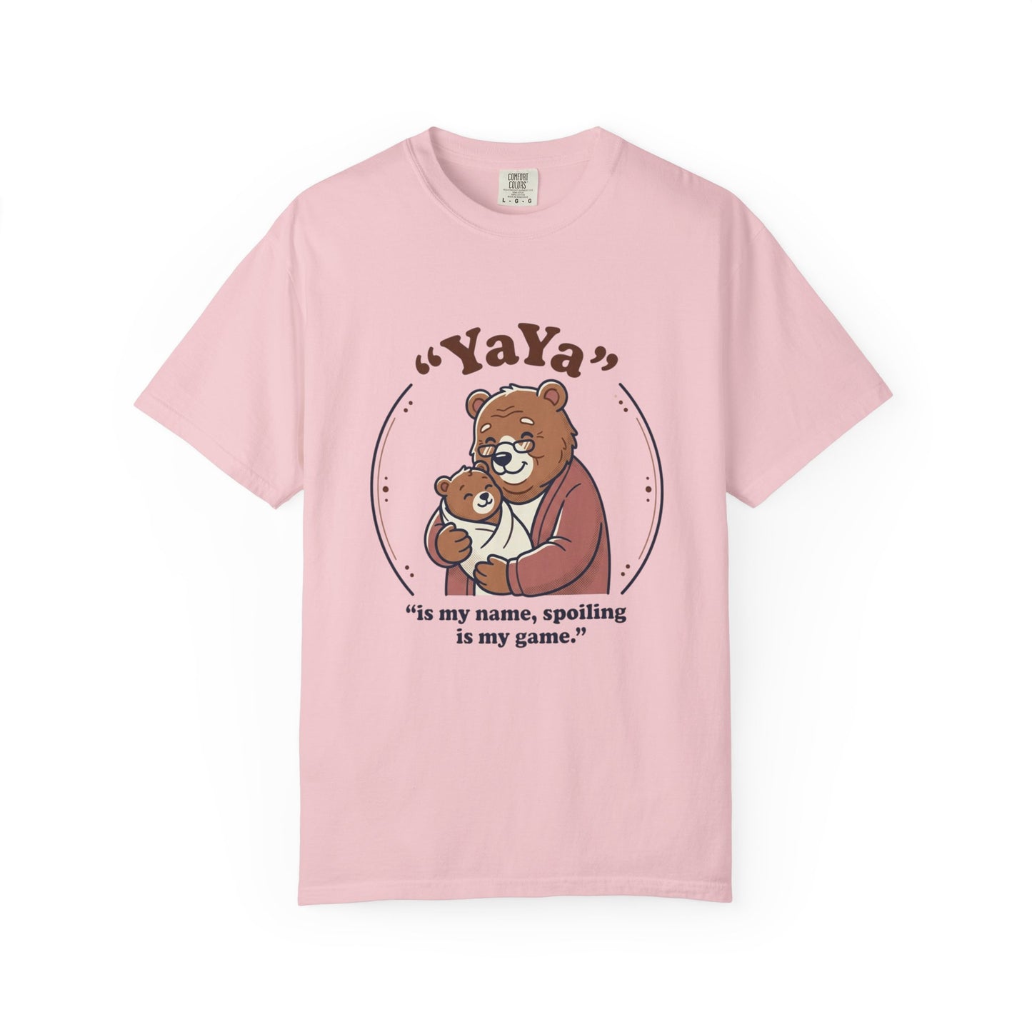YaYa Bear T-Shirt — "is my name, spoiling is my game." Cute Grandma Gift